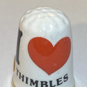 I ♥ Thimbles Fine Bone China Thimble - Thimblelina.com